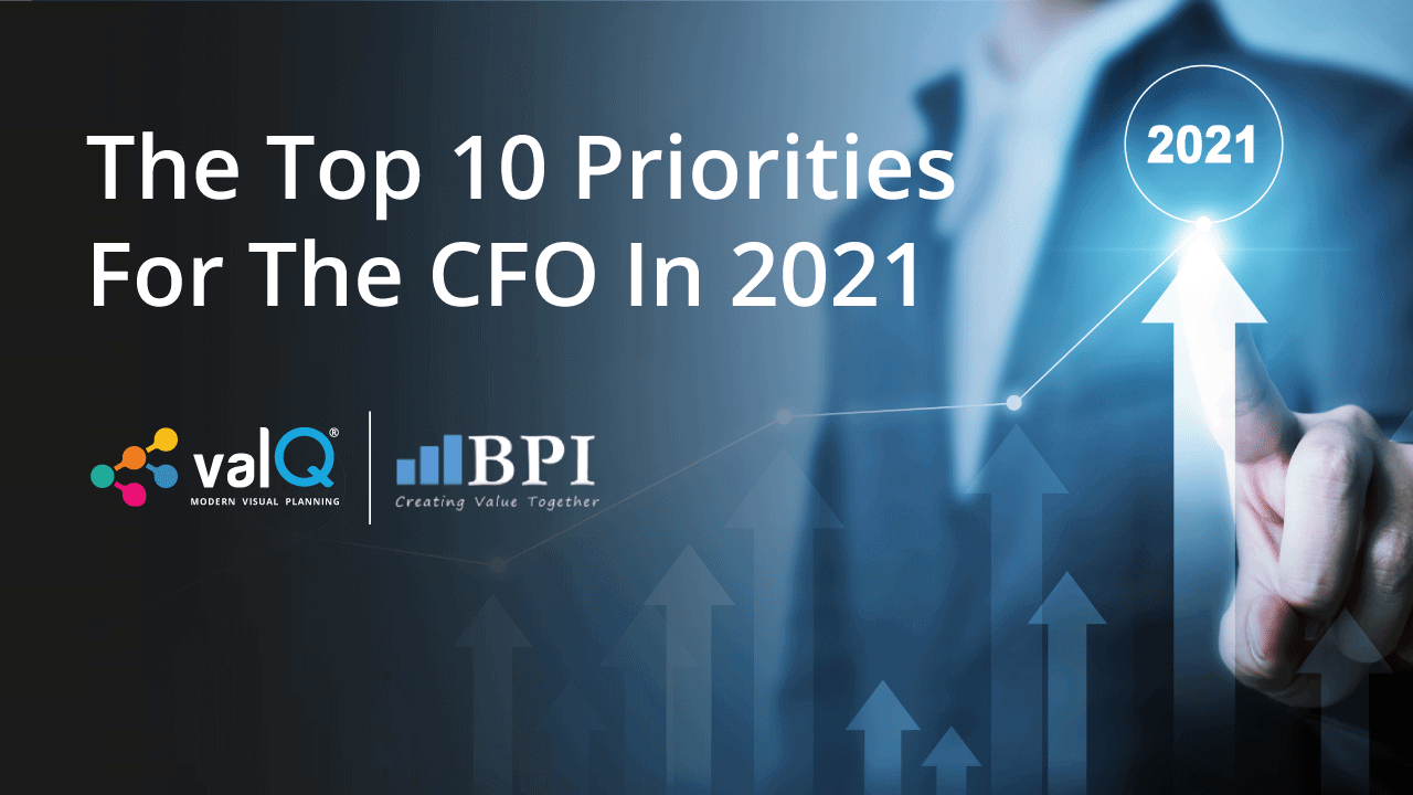 The Top 10 Priorities For The CFO In 2021 ValQ