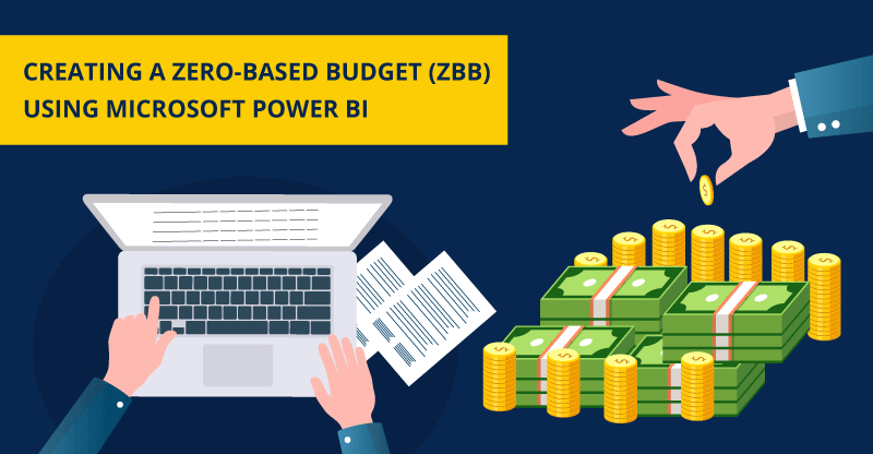 Zero-Based Budget (ZBB) using Microsoft Power BI